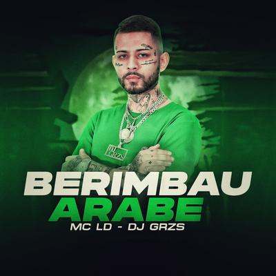 Berimbau Arabe By DJ GRZS, MC LD's cover