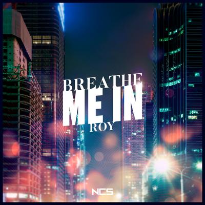 Breathe Me In By ROY KNOX's cover