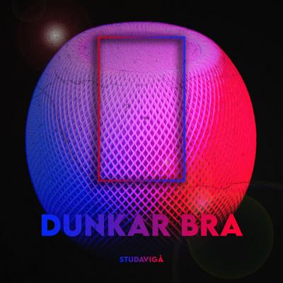 Dunkar Bra By Studavigå's cover