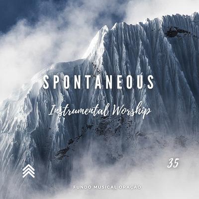 Spontaneous Instrumental Worship 35 By Fundo Musical Oração's cover