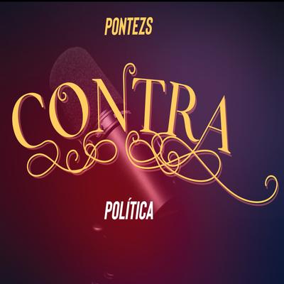 Contra Política By Pontezs's cover