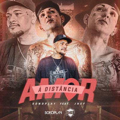 Amor a Distancia By SondPlay, Jhef's cover