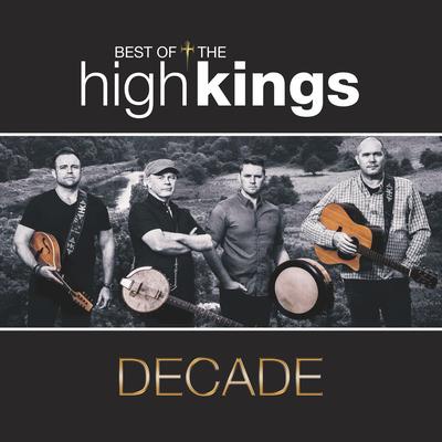 Decade: Best of the High Kings's cover