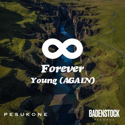 Forever Young (Again) By Pesukone's cover