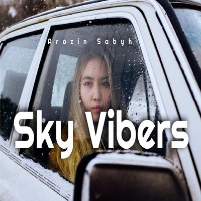 Sky Vibers By Arozin Sabyh's cover