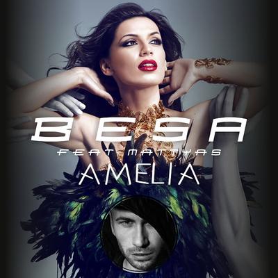 Amelia (feat. Mattyas) [Radio Edit] By Mattyas, Besa's cover