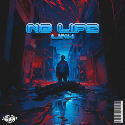 No Life By L!NK's cover
