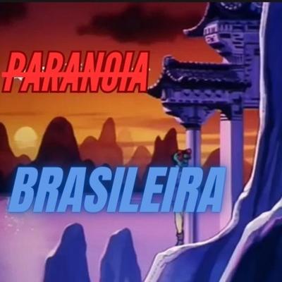 PARANOIA BRASILEIRA (DJ ZK3 Remix) By DJ PR1, DJ ZK3's cover