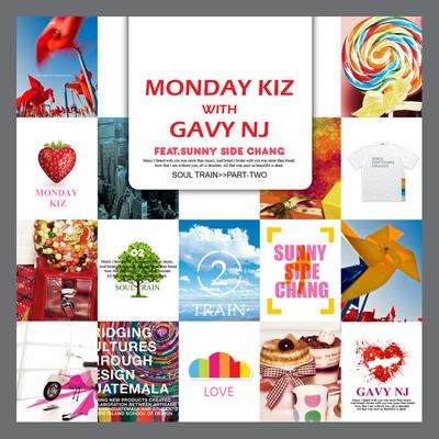 Monday Kiz&Gavy NJ's cover