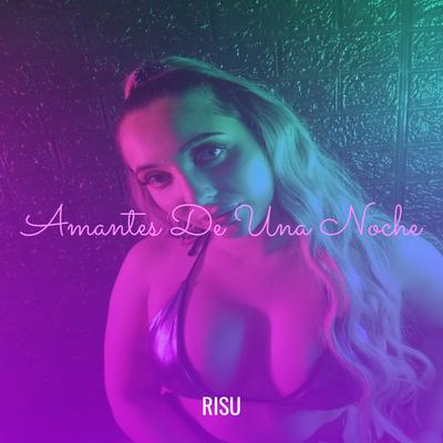 Amantes De Una Noche By RISU's cover