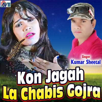 Kon Jagah La Chabis Gojra's cover
