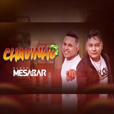 Chavinho By Banda Mesa de Bar's cover