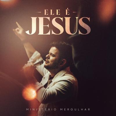 Ele é Jesus's cover