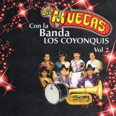 Los Muecas Con La Banda Los Coyonquis's cover