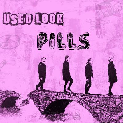 Pills By Used Look's cover