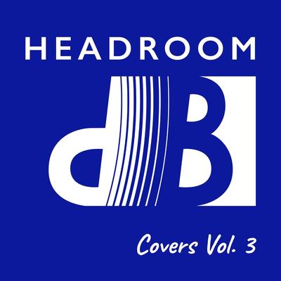 HeadroomDB Covers, Vol. 3's cover