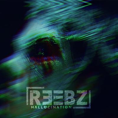 Hallucination By REEBZ's cover