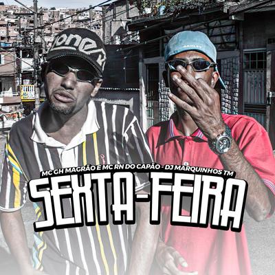 Sexta-Feira By MC GH MAGRÃO, MC RN do Capão's cover