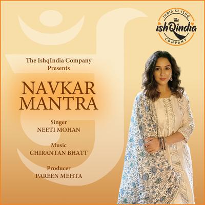 Navkar Mantra By Chirantan Bhatt, Neeti Mohan's cover