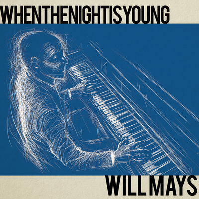 When The Night Is Young By Will Mays's cover