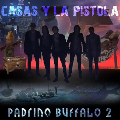 Casas Y La Pistola's cover