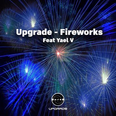 Fireworks By Upgrade, Yael V's cover