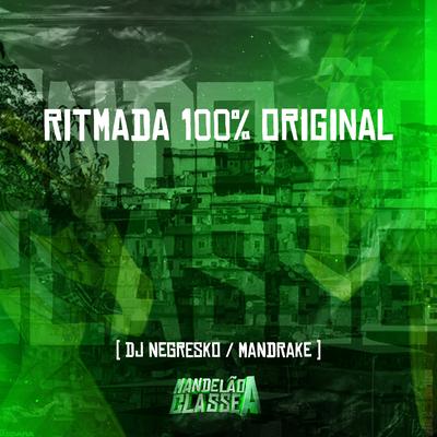 Ritmada 100% Original By DJ NEGRESKO, Dj Mandrake's cover