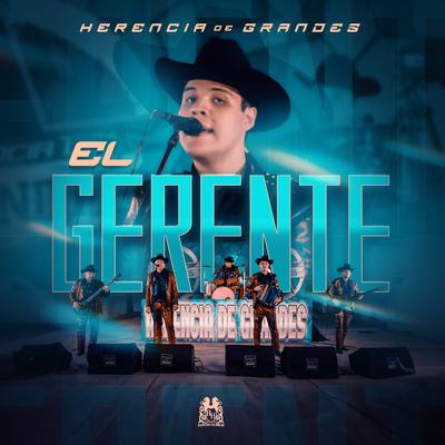 El Gerente By Herencia de Grandes's cover