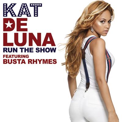 Run The Show (feat. Busta Rhymes) By Busta Rhymes, Kat Deluna's cover