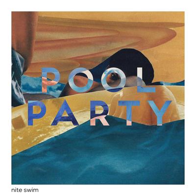 Pool Party By Nite Swim's cover