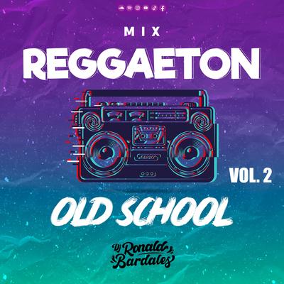 Reggaeton Old School, Vol. 2's cover