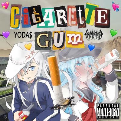 CIGARETTE GUM By Yoda, Yung Rare's cover