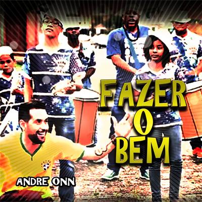 Fazer o Bem By Andre Onn's cover