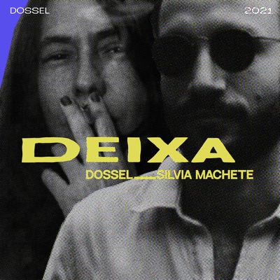 Deixa By dossel, Silvia Machete's cover