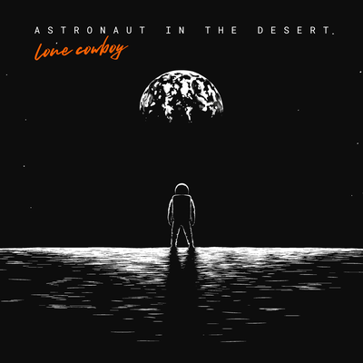 lone cowboy By Astronaut In The Desert's cover