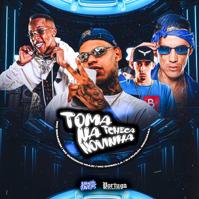 Toma na Tcheca Novinha By DJ Rugal Original, Mc guizinho niazi, Mc Dobella, MC Brankim's cover