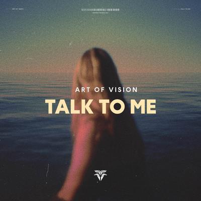 Talk to me By Art Of Vision, Different Records's cover