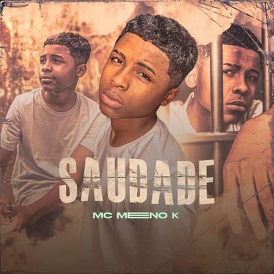 Saudade By DJ Gbeats, MC Meno K's cover