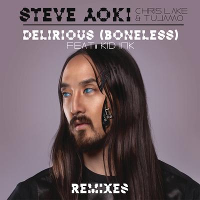 Delirious (Boneless) (feat. Kid Ink) (Remixes)'s cover