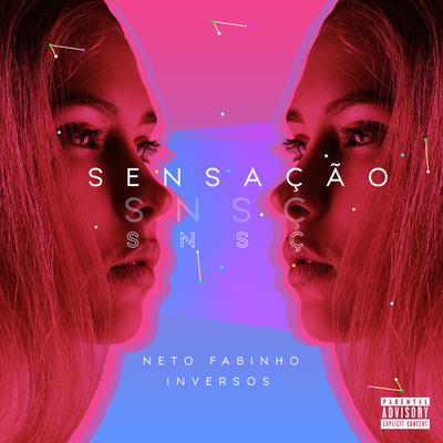 Sensação By Inversos, Neto Fabinho, Braw's cover