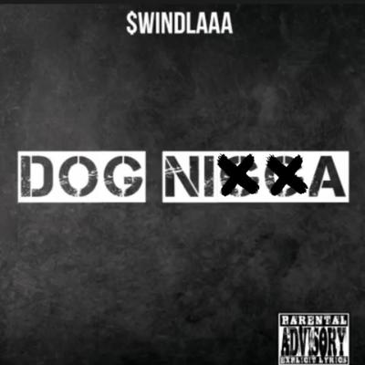 Dog Ni**a By $windlaaa's cover