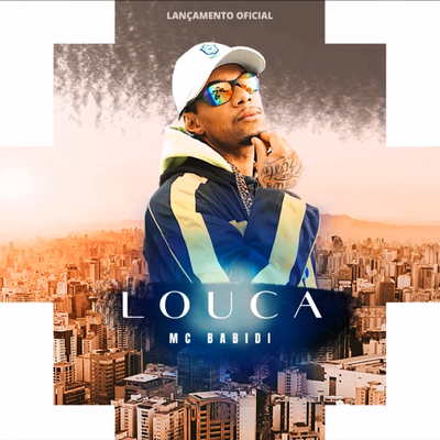 Louca By Divulga DJs, Mc Babidi do Sul's cover