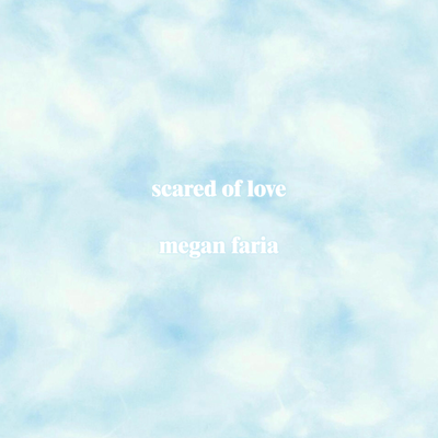 Scared of Love By Megan Faria's cover