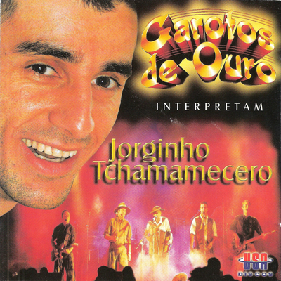 Garotos de Ouro Interpretam Jorginho Tchamamecero's cover