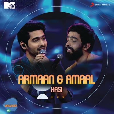 Hasi (MTV Unwind) By Armaan Malik, Amaal Mallik's cover