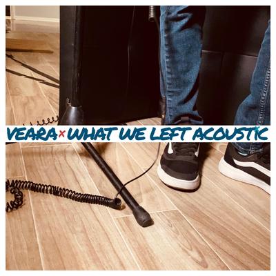 What We Left Acoustic's cover