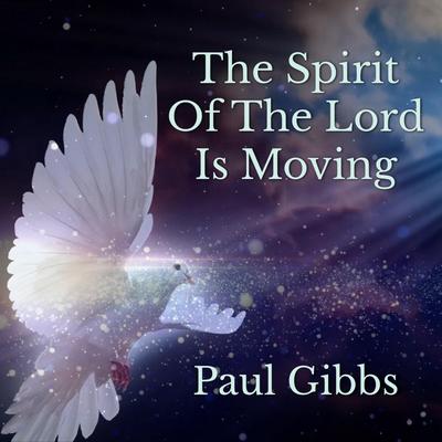 The Spirit of the Lord Is Moving's cover