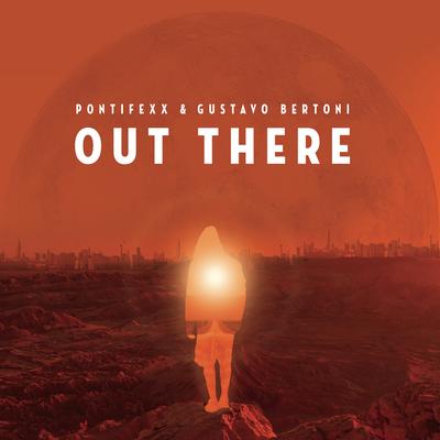 Out There (feat. Gustavo Bertoni) By Pontifexx, Gustavo Bertoni's cover