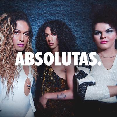 Absolutas By Linn da Quebrada, As Baías's cover