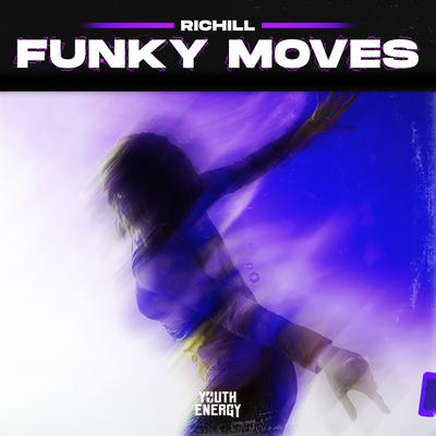 Funky Moves By Richill's cover